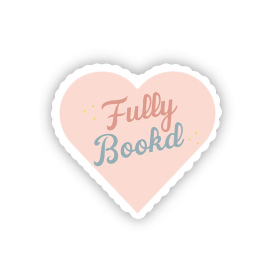 I<3 Fully Bookd  Sticker